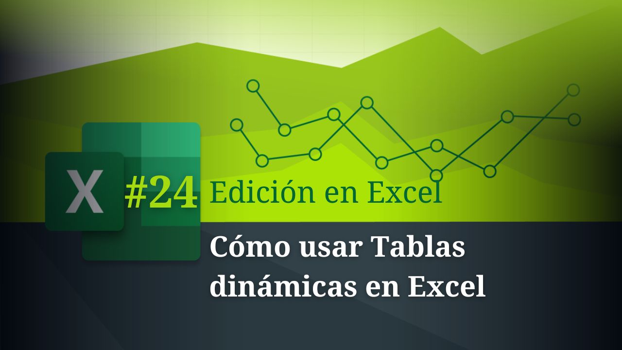 Tablas dinamicas excel