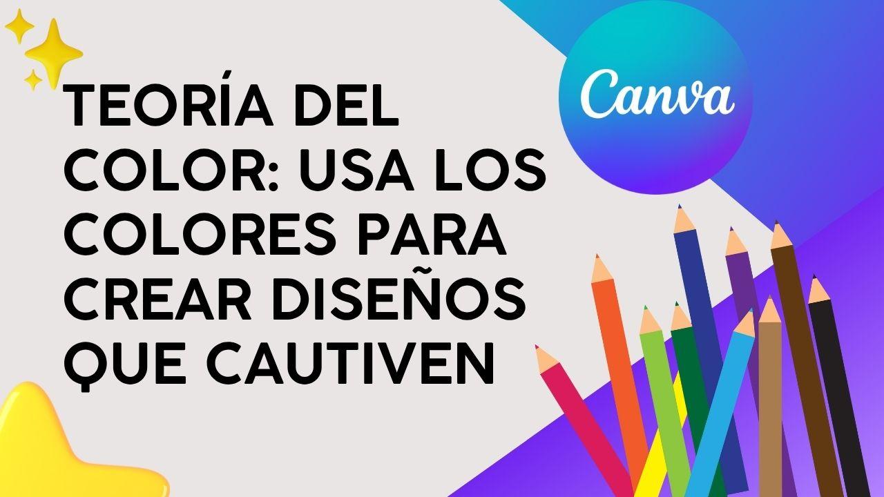 Teoría del Color: Usa los colores para crear diseños que cautiven