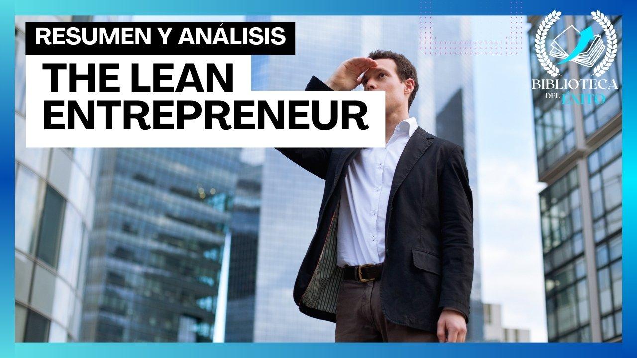 The Lean Entrepreneur: El método Lean Startup