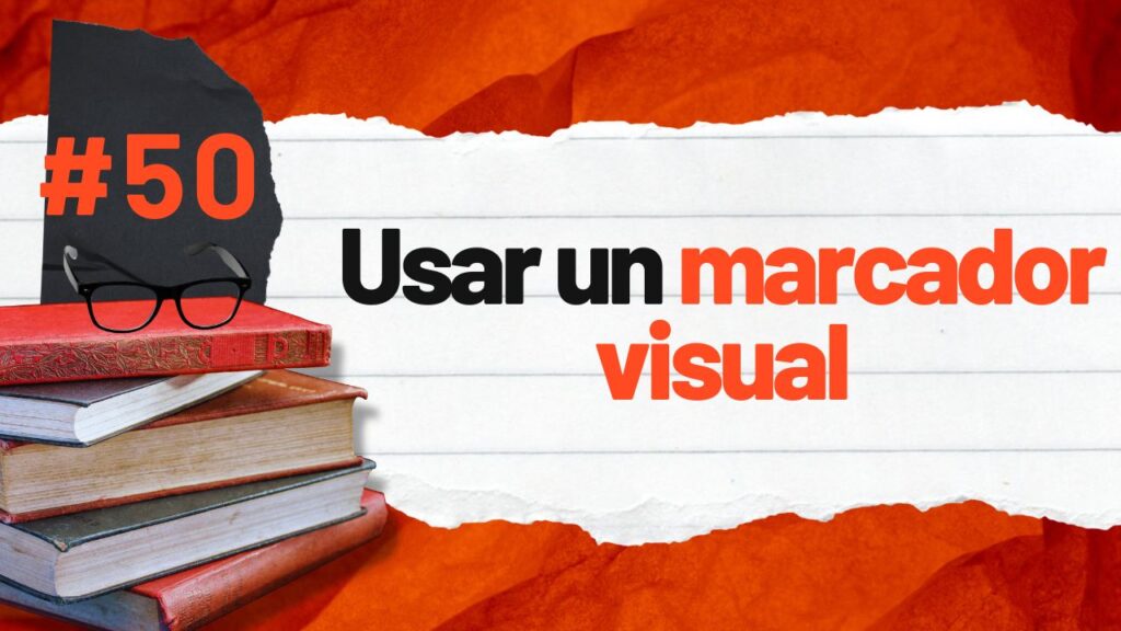 Usar-un-marcador-visual-en-la-lectura