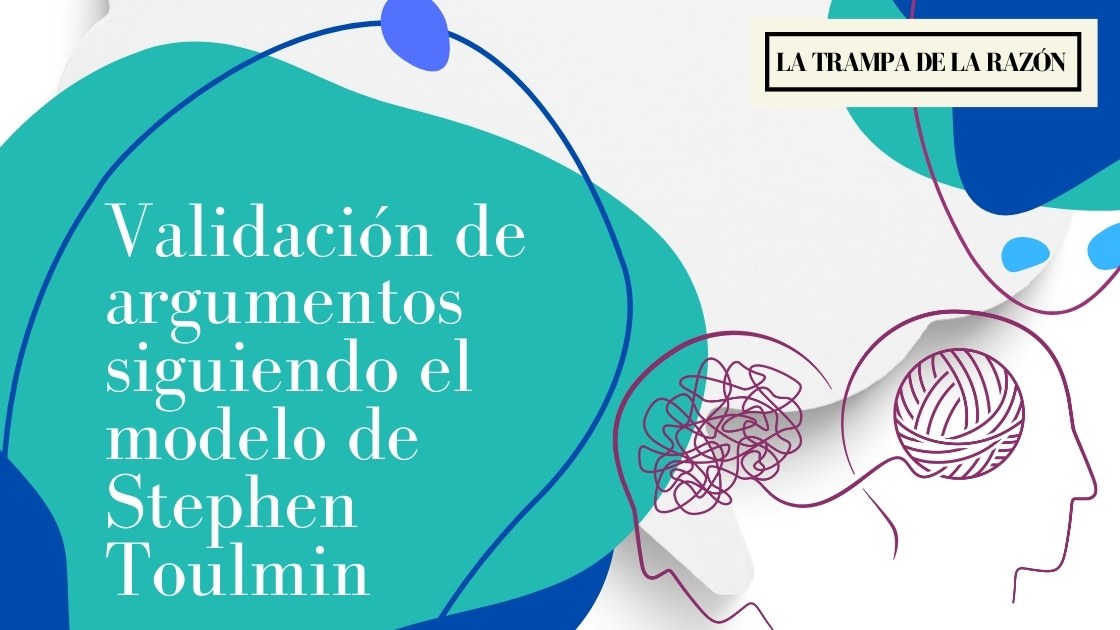 🤔 Validación De Argumentos Siguiendo El Modelo De Stephen Toulmin ...