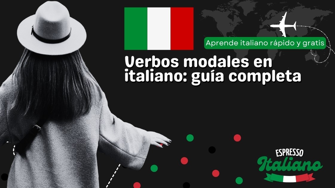 Verbos modales en italiano: guía completa