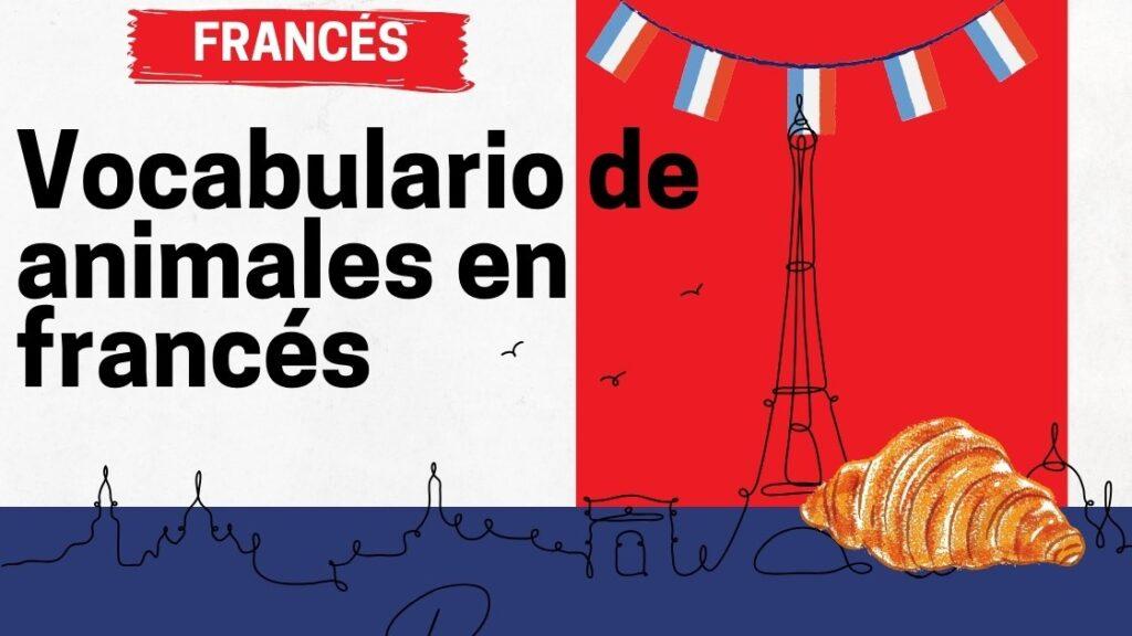 Vocabulario de animales en francés