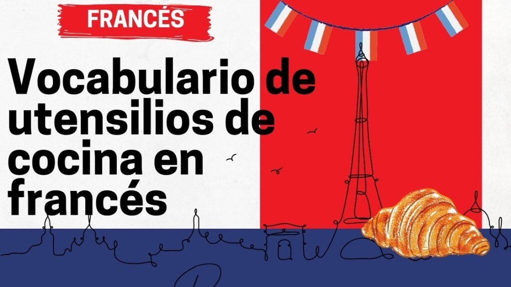 Vocabulario de utensilios de cocina en francés
