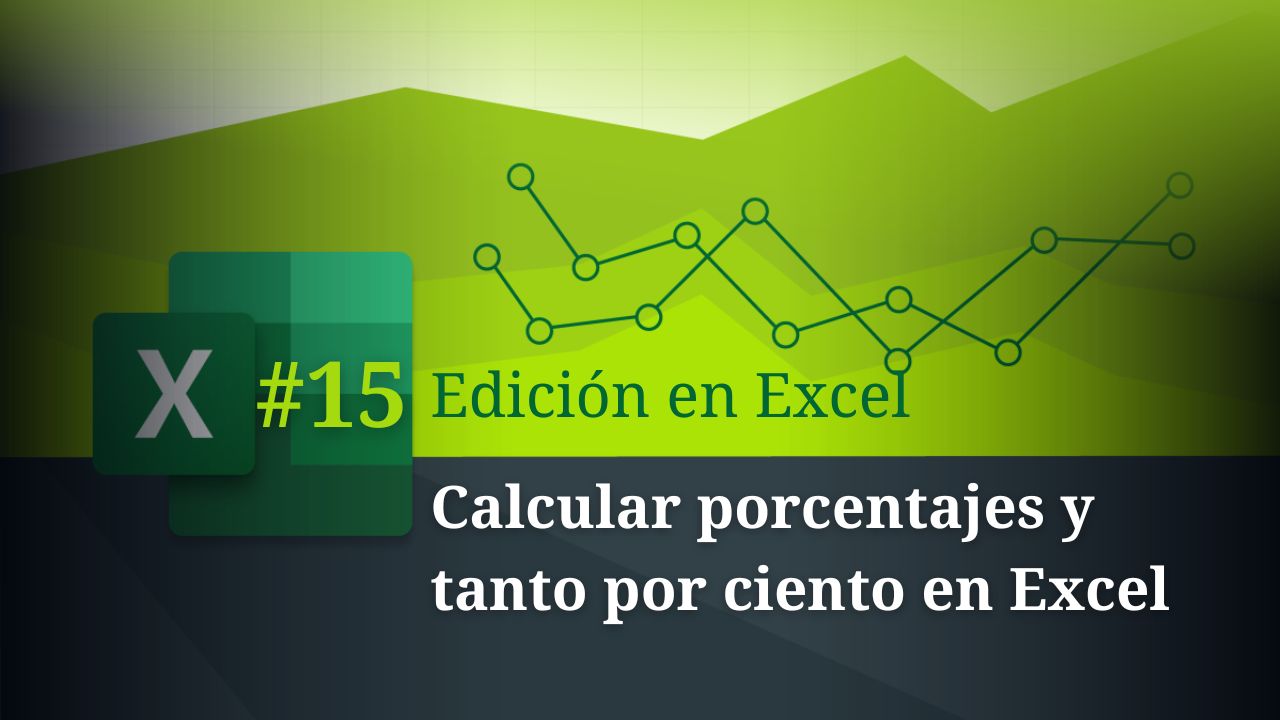 📊 Cómo Calcular Porcentajes Y Tanto Por Ciento En Excel — Academia Gratuita 4744